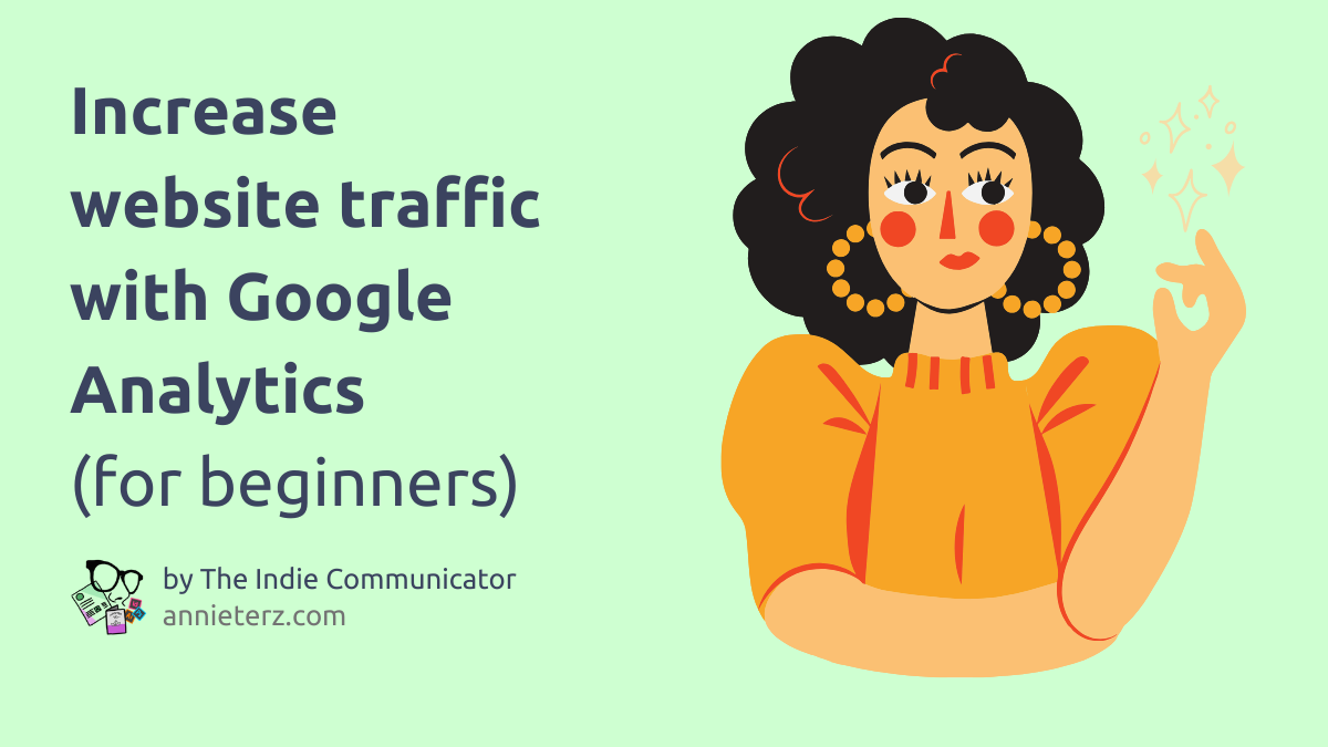 Illustration of trendy woman with large hoop earrings. Text overlay: increase website traffic with google analytics for beginngers